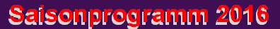 Saisonprogramm 2016