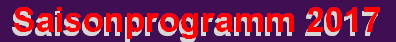 Saisonprogramm 2017